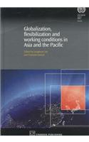 Globalization, Flexibilization, and Working Conditions in Asia and the Pacific