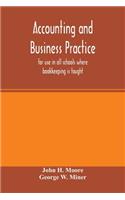 Accounting and business practice, for use in all schools where bookkeeping is taught