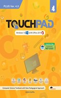 Touchpad Plus Ver. 4.0 Class 4: Windows 10 & MS Office 2019