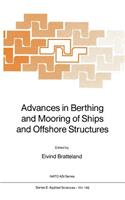 Advances in Berthing and Mooring of Ships and Offshore Structures