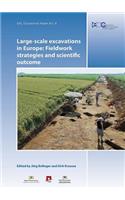 Large-Scale Excavations in Europe