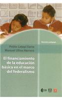 El Financiamiento de La Educacion Basica En El Marco del Federalismo