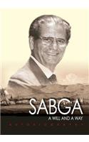 A Will and a Way (S/C): Autobiography of Anthony N. Sabga