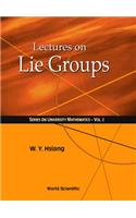 Lectures on Lie Groups