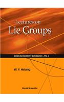 Lectures On Lie Groups