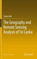 Geography and Remote Sensing Analysis of Sri Lanka