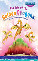 Isle of the Golden Dragons; Grand Duchess Evelyn and the Legless Dragon Bedtime Version