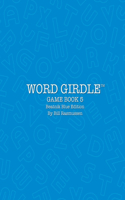 Word Girdle Game Book 5: Beatnik Blue Edition(5 Word Girdle Game Books)