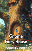 Gnome Fairy House Coloring Book