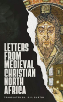 Letters from Medieval Christian North Africa