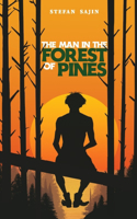 Man In The Forest Of Pines