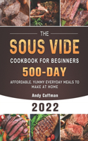 The Sous Vide Cookbook For Beginners 2022