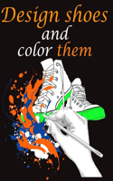 Design shoes and color them