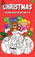 Christmas coloring books for kids ages 8-12: Christmas books for kids 8-12, Christmas coloring pages, Santa Claus, animals, socks, Christmas trees and much more..