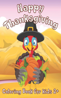 Happy Thanksgiving Coloring Book for Kids.