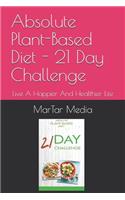 Absolute Plant-Based Diet - 21 Day Challenge
