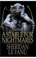 A Stable for Nightmares Illustrated