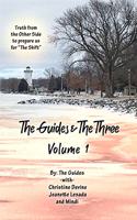 The Guides & The Three: (1 Volume)
