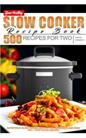 Your Healthy Slow Cooker Recipe Book