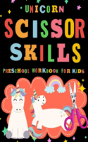 Scissor Skills Preschool Workbook for Kids Unicorn