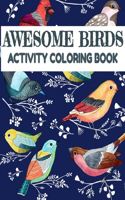 Awesome Birds Activity Coloring Book