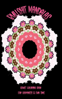 Bullshit Mandalas