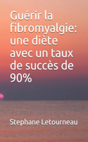 Guérir la fibromyalgie: une diète avec un taux de succès de 90%