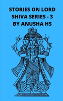 Stories on lord Shiva series-3