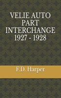 Velie Auto Part Interchange 1927 - 1928