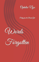 Words Forgotten: Poetry from the Broken Girl