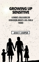 Growing Up Sensitive