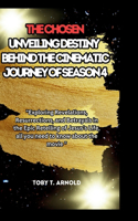 Chosen Unveiling Destiny - Behind the Cinematic Journey of Season 4