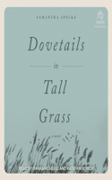 Dovetails in Tall Grass