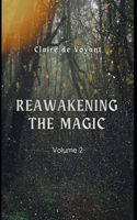 Reawakening the Magic - Volume 2