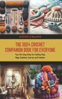 The 2024 Crochet Companion Book for Everyone