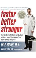 Faster, Better, Stronger