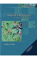 Digital Electronics: A Practical Approach