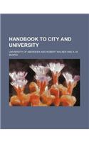 Handbook to City and University