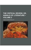 The Critical Review, Or, Annals of Literature (Volume 2)