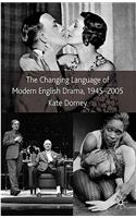 Changing Language of Modern English Drama 1945-2005