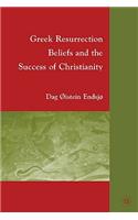 Greek Resurrection Beliefs and the Success of Christianity