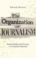 Organization of Journalism