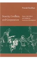 Scarcity, Conflicts, and Cooperation: Essays in the Political and Institutional Economics of Development