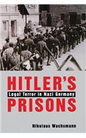 Hitler’s Prisons