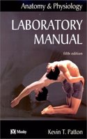 Anatomy and Physiology Laboratory Manual