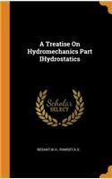 A Treatise on Hydromechanics Part Ihydrostatics