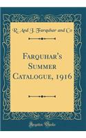 Farquhar's Summer Catalogue, 1916 (Classic Reprint)