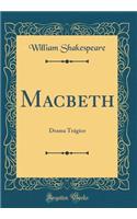 Macbeth: Drama Trágico (Classic Reprint)