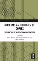 Museums as Cultures of Copies