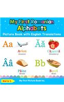 My First Romanian Alphabets Picture Book with English Translations